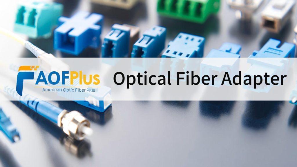 Fiber Optic Adapter