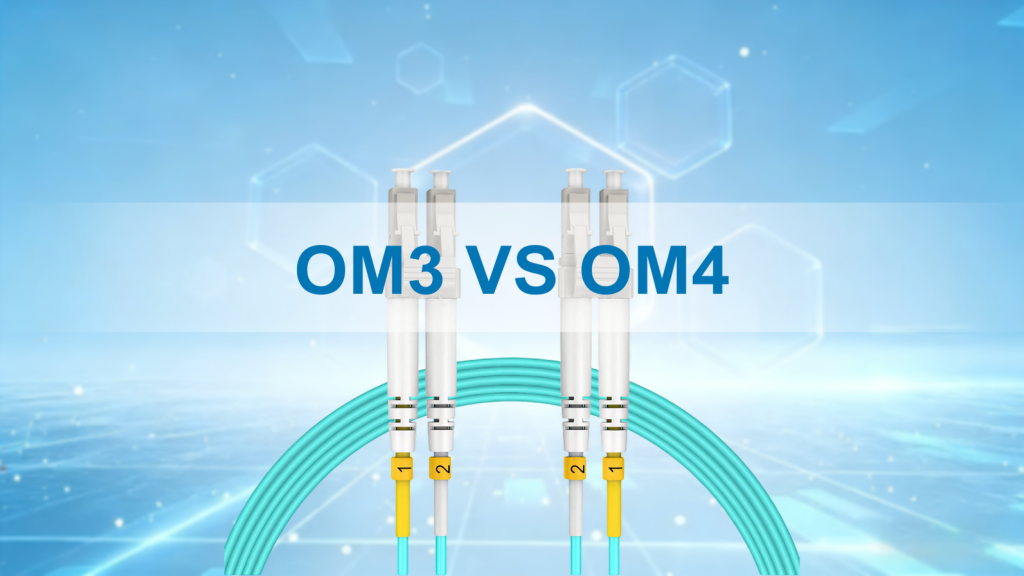 OM3 vs. OM4 Fiber Optic Patchcord